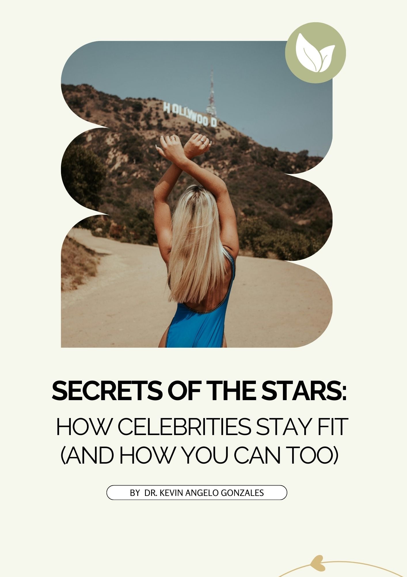 Secrets of the Stars: How Celebrities Stay Fit (And How You Can Too)